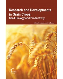 Research and Developments in Grain Crops: Seed Biology and Productivity